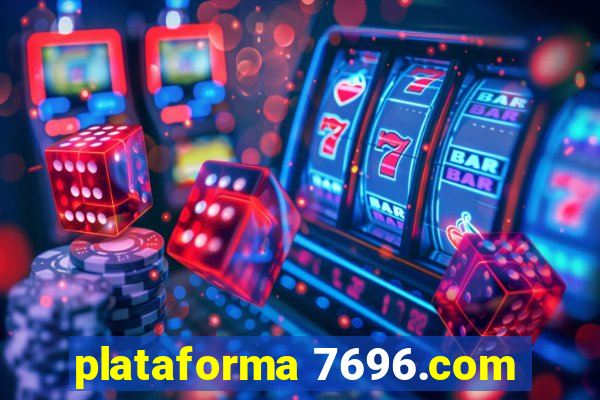 plataforma 7696.com